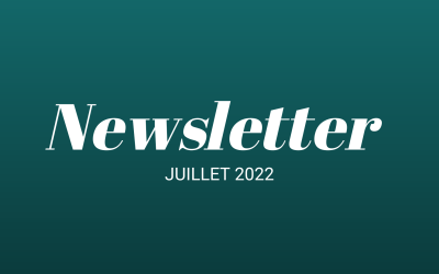 Newsletter de Juillet 2022